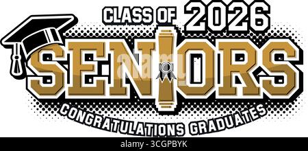 Schriftzug Senior Class 2026 für Gruß, Einladungskarte. Text für Abschlussdesign, Glückwunschveranstaltung, T-Shirt, Party, Highschool oder College gr Stock Vektor