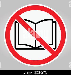 Dieses Bild zeigt ein deutliches Verbotsschild gegen das Lesen, das ein geöffnetes Buch durchstrichen zeigt. Die Konstruktion ist einfach und dennoch effektiv und vermittelt eine Stock Vektor
