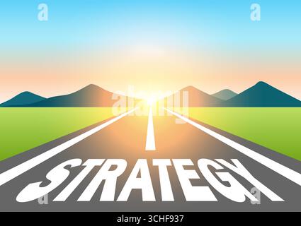 Strategie. Strategie geschrieben auf Asphaltstraße am wunderschönen Sonnenaufgang und Berg. Weg zur Strategie. Vektorabbildung. Stock Vektor