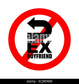 Kein Ex-Freund-Schild. Anti-Beziehungsgrafik, Trennungssymbol, Liebesablehnungskonzept. Perfekt für Humor-, Dating- und Psychologieprojekte. Stock Vektor