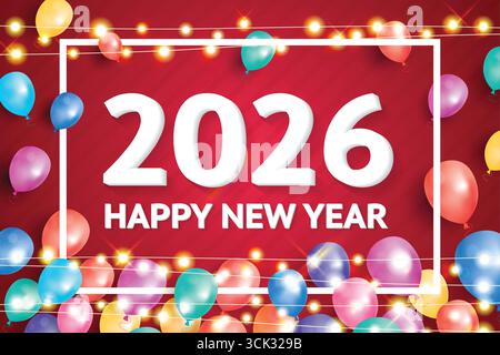 Frohes Neues Jahr 2026. Moderne Grußkarte mit aufblasbaren Ballons und Neongirlanden. Warmes Licht. Poster und Banner für Feiertage. Vektorabbildung. Stock Vektor