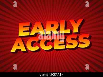 Eine lebendige Grafik mit fettgedrucktem 3D-Text, der Early Access in einem Farbverlauf von Gelb bis Orange vor einem roten radialen Hintergrund anzeigt. Stock Vektor