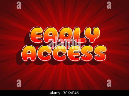 Eine lebendige Grafik mit dem Text Early Access in kräftigen, abgerundeten Buchstaben mit einem Farbverlauf von Orange und Gelb auf rotem, radialem Hintergrund. Stock Vektor