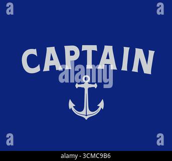 Captain T-Shirt-Design für Bootsführer mit nautischem Anker. Seefelder in Silhouette mit Text für Hoodie oder Schiffskleid. Vektorabbildung Stock Vektor