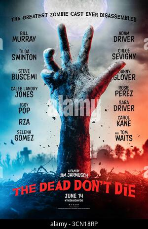 The Dead Don’t die (2019) von Jim Jarmusch mit Bill Murray, Adam Driver und Tilda Swinton. Eine tote Zombie-Komödie, in der Kleinstadtpolizisten mit einer absurden Apokalypse konfrontiert werden. Foto eines Original-Posters aus dem Jahr 2019 (US Advance Poster), das NUR ZUR REDAKTIONELLEN VERWENDUNG VERWENDET WIRD. Hinweis: BFA/FOCUS-Funktionen Stockfoto