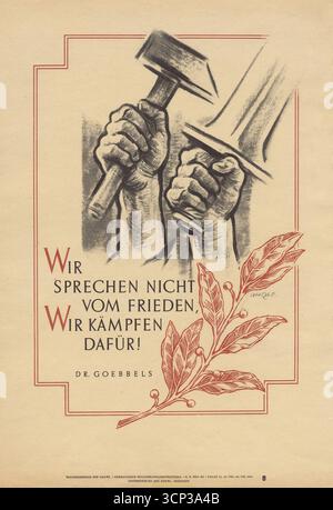 Nazi-Propaganda-Poster – Wir reden nicht über Frieden, wir kämpfen dafür! - Joseph Goebbels Zitat, 1943 Stockfoto