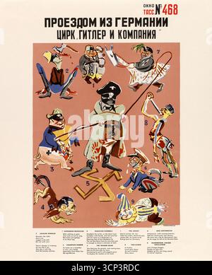Tour vom Deutschen Zirkus „Hitler und Kompanie“ - sowjetisches Tass-Poster, 1942. Unter anderem Himmler, Goring, Mussolini, Goebbels und Mannerheim. Aivazianische Kunstwerke. Stockfoto