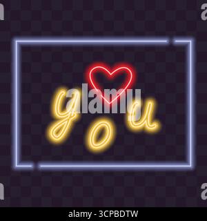 Love You Briefe und dekoratives Herz St. Valentinstag Gruß Neon leuchtende Komposition wie Rahmen. Isolierte Vektor Illustration Aufkleber Icon Liebe verwandte Inhalte Karten Poster, Faltblatt, Banner, Tag Stock Vektor