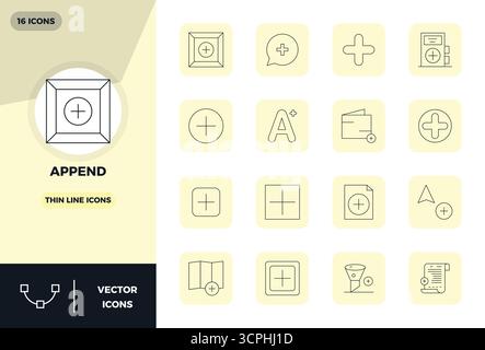 Ultimative Sammlung von 16 Vektorsymbolen, die Append in Thin Line-Ästhetik darstellen, optimiert mit einer perfekten Auflösung von 128x128 PIXELN für maximale Wirkung. Stock Vektor