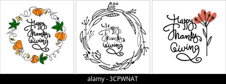 Set mit Begrüßungsdesigns zum Thanksgiving-Tag. Handschrift mit Blumenschmuck, Blumenkränze. Isoliert auf weißem Hintergrund Stock Vektor