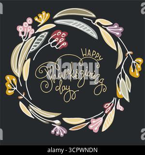 Happy Thanksgiving Hand-Schriftzug in einem Kranz auf schwarzem Hintergrund Stock Vektor