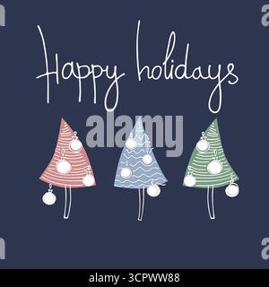 Grußkarte „Happy Holidays“ im modernen Stil. Weihnachtsbäume, Schriftzug, blauer Hintergrund Stock Vektor