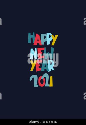 „Happy New Year 2021“-Begrüßungsdesign. Mehrfarbige Grußworte mit handschriftlichem Schriftzug auf dunklem Hintergrund Stock Vektor