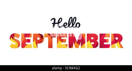 Buntes Hello September-Banner, kreatives Design, Typografie mit roten und goldenen gefallenen Blättern gemusterten Monatsnamen in Fettbuchstaben - Mehrzweck-Te Stock Vektor