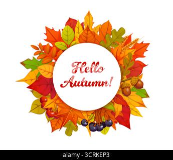 Hello Herbstbanner mit saisonalem Kranz aus Herbstblättern, Eicheln, Beeren und Zweigen für festliche Stimmung. Cartoon Vektor festliche runde Grüße mit hellen und farbenfrohen saisonalen Laub Stock Vektor