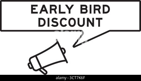 Megaphon-Symbol mit Sprechblase im Wort Early Bird Rabatt auf weißem Hintergrund Stock Vektor