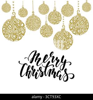 Hängende Weihnachtskugel mit einem Blumenwirbel. Handgezeichneter Kalligraphie-Schriftzug „Merry Christmas“ Stock Vektor