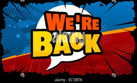 „WE're Back“-Sprechblase im Comic-Stil Stock Vektor