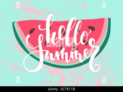 Vektordruck mit Wassermelone. Die Inschrift "Hallo Sommer". Stock Vektor