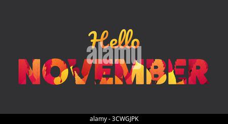 Dunkler Hello November-Schriftzug mit bunten Herbstblättern auf dunklem Hintergrund. Festliches, saisonales Typografie-Design, ideal für Herbstgrüße, Poster, Stock Vektor