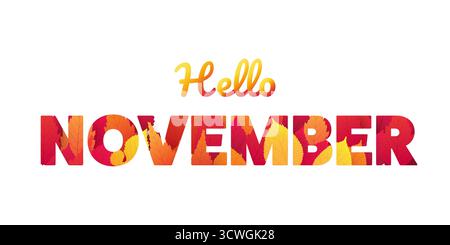 Hallo Novembertypografie mit Herbstlaub. Saisonales Herbst-Textdesign, stilvolle dekorative Schriftzüge für Karten, Poster, Kalender und digitale Kreationen Stock Vektor