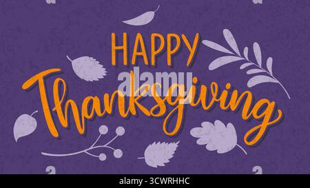 Frohe Thanksgiving-Tag mit Herbstlaub. Handgezeichnete Textbeschriftung Stock Vektor
