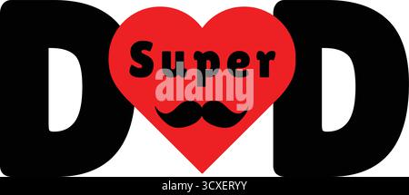 Feiern Sie den Vatertag mit dieser bezaubernden „Super Dad“-Grafik. Eine auffällige Schriftart spricht „DAD“ mit einem leuchtend roten Herz, mit Schnurrbart und dem Wort Stock Vektor