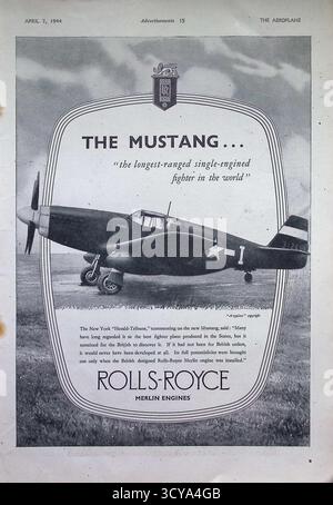 Original 1944 die Werbung des Flugzeugmagazins vom 7. April 1944, in der die nordamerikanische P-51 Mustang mit dem Rolls-Royce Merlin-Motor beworben wurde. Der Werbespot hebt den Mustang als „den längsten einmotorigen Kampfflugzeug der Welt“ hervor und würdigt die britische Ingenieurskunst, sein volles Potenzial zu entfalten. Veröffentlicht von Rolls-Royce Ltd., reflektiert diese Werbeanzeige die Zusammenarbeit der Alliierten im Zweiten Weltkrieg Stockfoto
