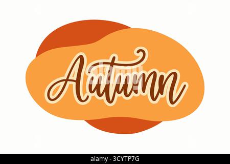 Aufkleber mit Schriftzug Herbst, mit Text auf leuchtend farbigen Punktformen. Isoliert auf weißem Hintergrund. Vektorabbildung Stock Vektor