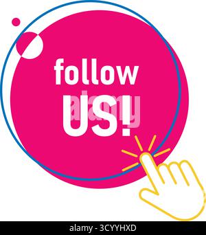 Runder Knopf mit Follow US Text. Drücken Sie die Taste mit dem Finger. Social-Media-Abonnement Aufruf zur Aktion, Vektorgrafik Stock Vektor