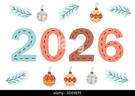 Bunte Illustration des Jahres 2026 mit dekorativen Ornamenten und Kiefernzweigen. Die Zahlen sind stilisiert und von festlichen Elementen umgeben. Stock Vektor