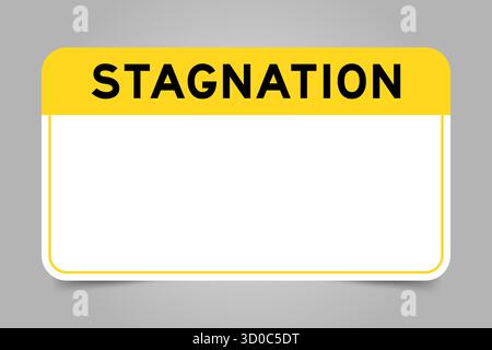 Label-Banner mit gelber Überschrift mit Stagnation und weißem Kopierraum auf grauem Hintergrund Stock Vektor