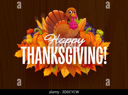 Happy Thanksgiving Feiertagsvektorbanner mit Cartoon truthahn Charakter unter Kürbissen, Maiskolben, Trauben und Früchten. Herbstliche Blätter und Eicheln oder Früchte ernten in Herbstblättern für Thanksgiving-Banner Stock Vektor