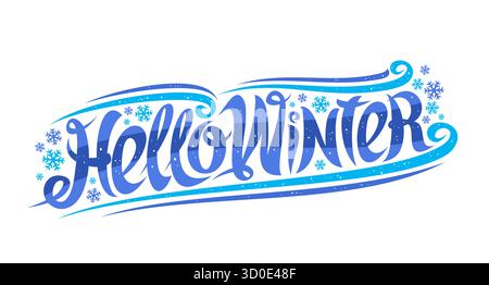 Vektortext Hallo Winter, horizontaler handgeschriebener Gutschein für Winterwerbung mit Lockenblumen, einzigartige Pinselbeschriftung für blaue Wörter Hallo Win Stock Vektor