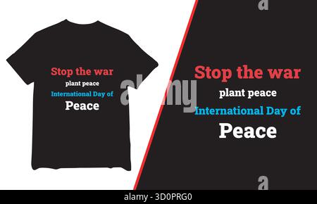 Design des internationalen Tages des Friedens T-Shirts, Design des T-Shirts zum Weltfriedenstag, Design des T-Shirts zum Friedensbewusstsein Stock Vektor