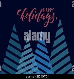 Alte, dreieckige Weihnachtsbäume. Handgezeichnete Kalligraphie Happy Holidays-Schrift. Entwerfen Sie Weihnachtsgrußkarten und Einladungen von Merry C. Stock Vektor