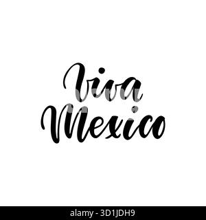 Viva Mexiko. Handgezeichneter Text auf weißem Hintergrund. Designelement für Werbung, Poster, Ankündigung, Einladung, Party Stock Vektor
