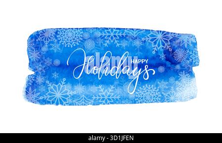 Happy Holidays Hand gezeichneter Pinselstift Schriftzug. Strukturierter Hintergrund mit blauem Aquarell. Designelement für Weihnachtsgrußkarten und Einladungen Stock Vektor