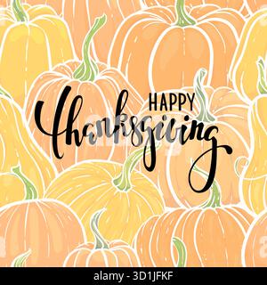 Happy Thanksgiving Hand gezeichnete Kalligraphie Pinsel Stift Buchstaben. Hintergrund des handgezeichneten Kürbis. Design für Grußkarte und Einladung Stock Vektor
