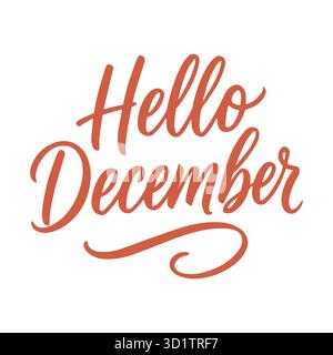 Hallo Dezember, vektorroter Pinselschriftzug. Moderne handgezeichnete Kalligraphie auf weißem Hintergrund. Weihnachtsvektor-Illustration in Tinte. Wintertypografie für ein Poster oder eine Geschenkkarte. Illustration der Vektorabwicklung Stock Vektor