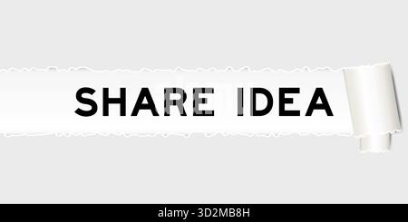 Gerissener grauer Papierhintergrund, auf dem unter zerrissenem Teil eine Worteilidee steht Stock Vektor