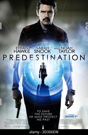 Predestination (2014) unter der Regie von Michael und Peter Spierig mit Ethan Hawke, Sarah Snook und Noah Taylor. Ein Zeitreisender Agent verfolgt einen mysteriösen Kriminellen, während er ein verrücktes Paradoxon über Identität und Schicksal auflöst. US-Poster NUR FÜR REDAKTIONELLE ZWECKE. Beschreibung: BFA / Stage 6 Films Stockfoto