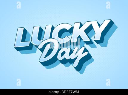 Glückstag. Frisches und lebendiges Typografie-Design mit sanften Blautönen, perfekt für Feiern oder Werbethemen Stock Vektor