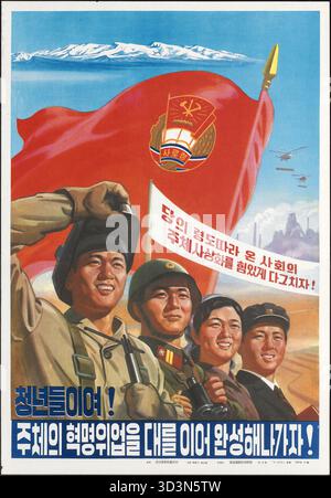 Ein nordkoreanisches Propagandaplakat aus dem Jahr 1981. Es zeigt eine Gruppe von Soldaten und Zivilisten vor einer großen roten Flagge. Der Slogan lautet: Junge Menschen – Lassen Sie uns die Juche-Revolution fortsetzen und sie von Generation zu Generation vollenden. Auf dem Banner steht: Lasst uns die Ideologie der Juche unter der Führung der Partei energisch fördern. Stockfoto