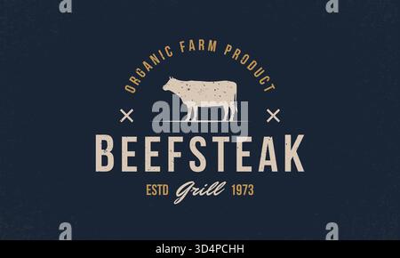 Rindfleisch, Kuh-Logo. Beef Steak trendiges Logo, Emblem, Poster mit Kuh, Bullen-Silhouette. Grafische Emblem-Vorlage für Grill, grill, Steakhaus, Restaurant, aber Stock Vektor