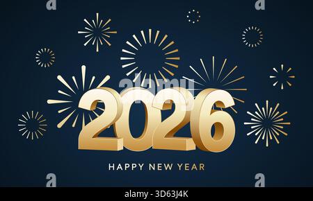 Happy New Year 2026 Gold 3D Grußkarte Design mit Feuerwerk Hintergrund, 3D Nummer 2026, goldenes Feuerwerk Poster Stock Vektor