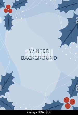 Winterhintergrund. Abstraktes Design mit stechpalmenbeeren und Blättern. Universelle Vorlage für Banner. Vektor-Illustration in flachem Cartoon-Stil. Stock Vektor