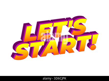 3D-Textdesign mit leuchtenden Farben: „LOS GEHT'S!“ In einer verspielten Schriftart. Stock Vektor