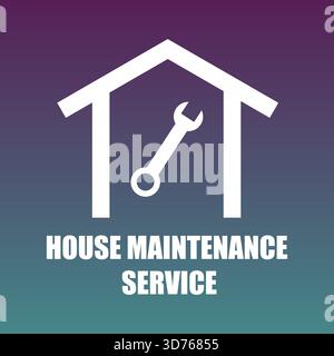 Symbol „Hauspflege“. Service-Textsymbol. Reparatur-Vektor zu Hause. Fix-Logo wird erstellt. EPS 10. Stock Vektor