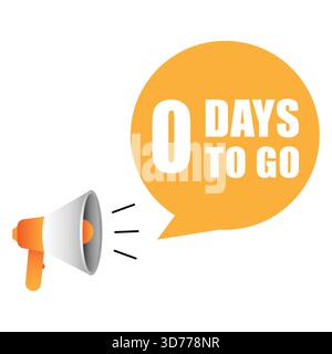 Countdown-Lautsprecher. Null 0 Tage. Sprachblasenvektor. Weißer Hintergrund Stock Vektor